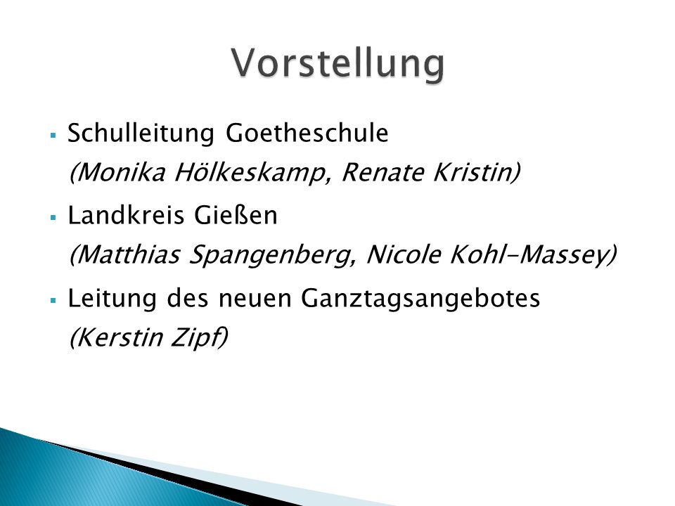 Vorstellung Schulleitung Goetheschule (Monika Hölkeskamp, Renate Kristin) Landkreis Gießen (Matthias Spangenberg, Nicole Kohl-Massey)