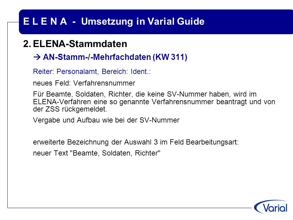 E L E N A - Umsetzung in Varial Guide