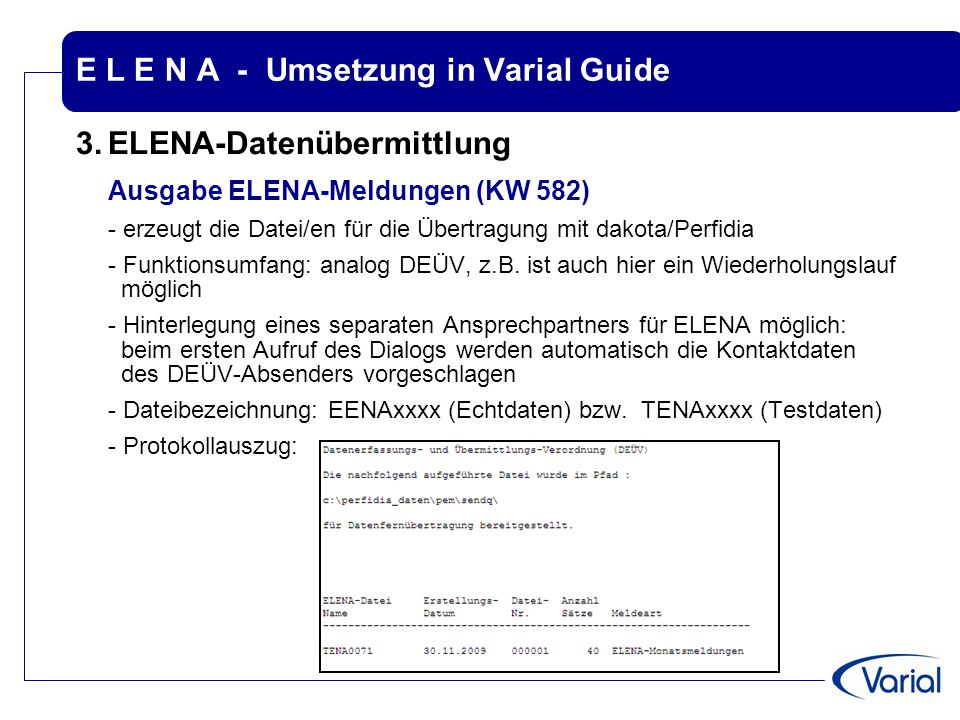 E L E N A - Umsetzung in Varial Guide