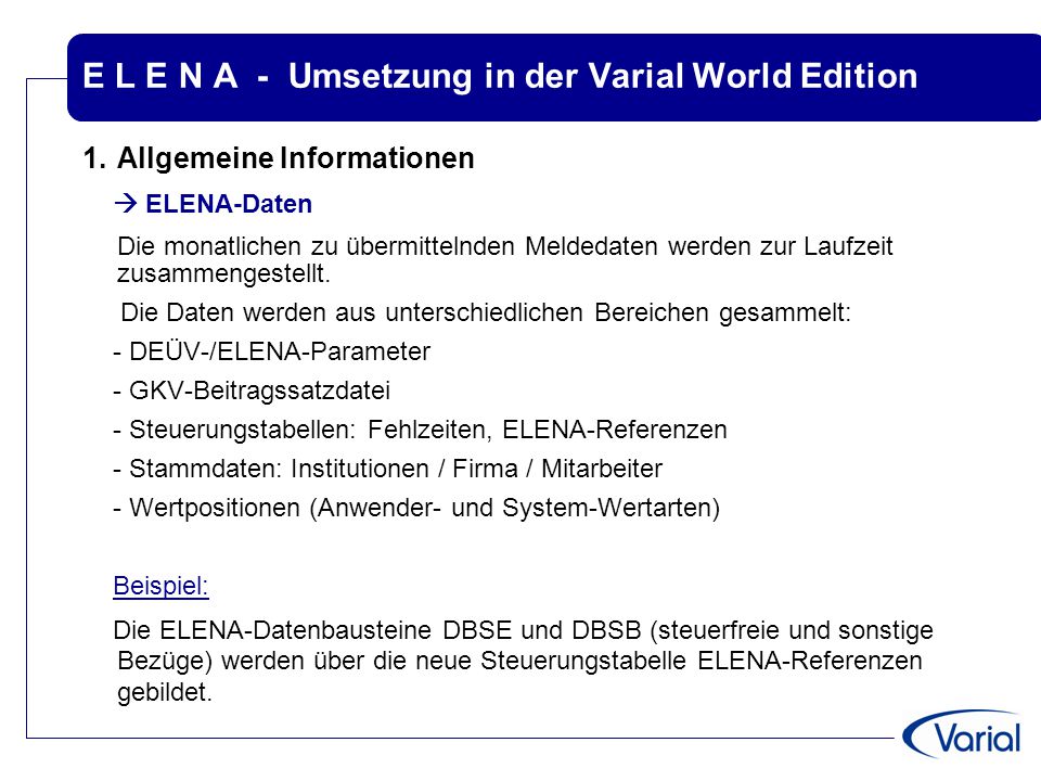 E L E N A - Umsetzung in der Varial World Edition