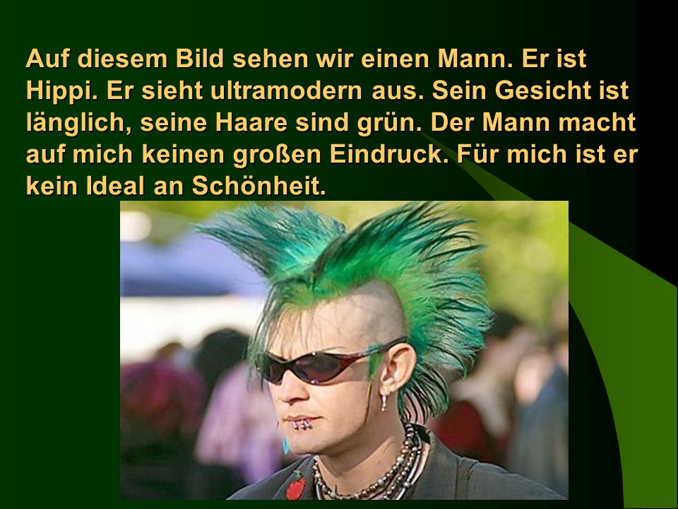Auf diesem Bild sehen wir einen Mann. Er ist Hippi