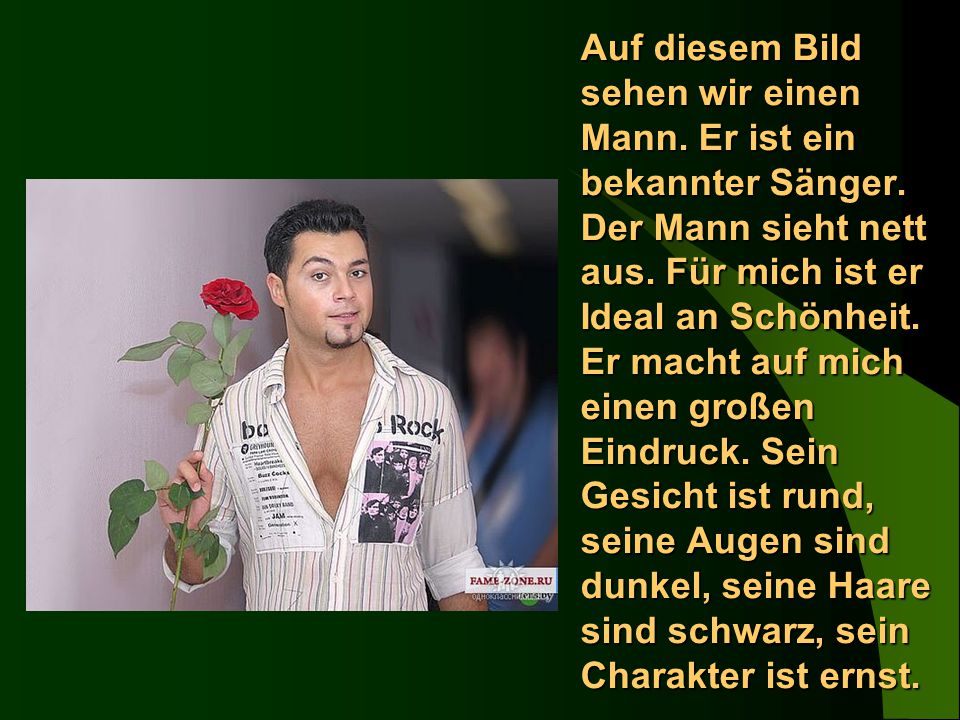 Auf diesem Bild sehen wir einen Mann. Er ist ein bekannter Sänger