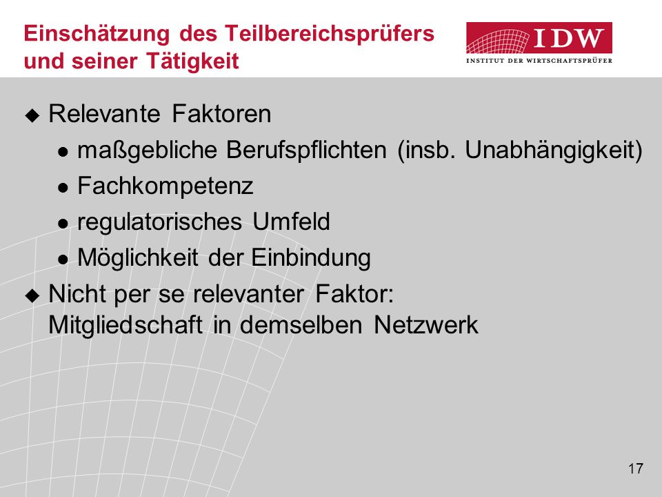 Einschätzung des Teilbereichsprüfers und seiner Tätigkeit