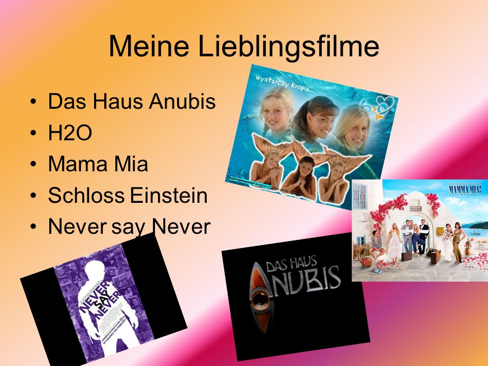 Meine Lieblingsfilme Das Haus Anubis H2O Mama Mia Schloss Einstein