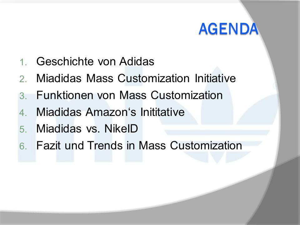Agenda Geschichte von Adidas Miadidas Mass Customization Initiative - ppt  herunterladen