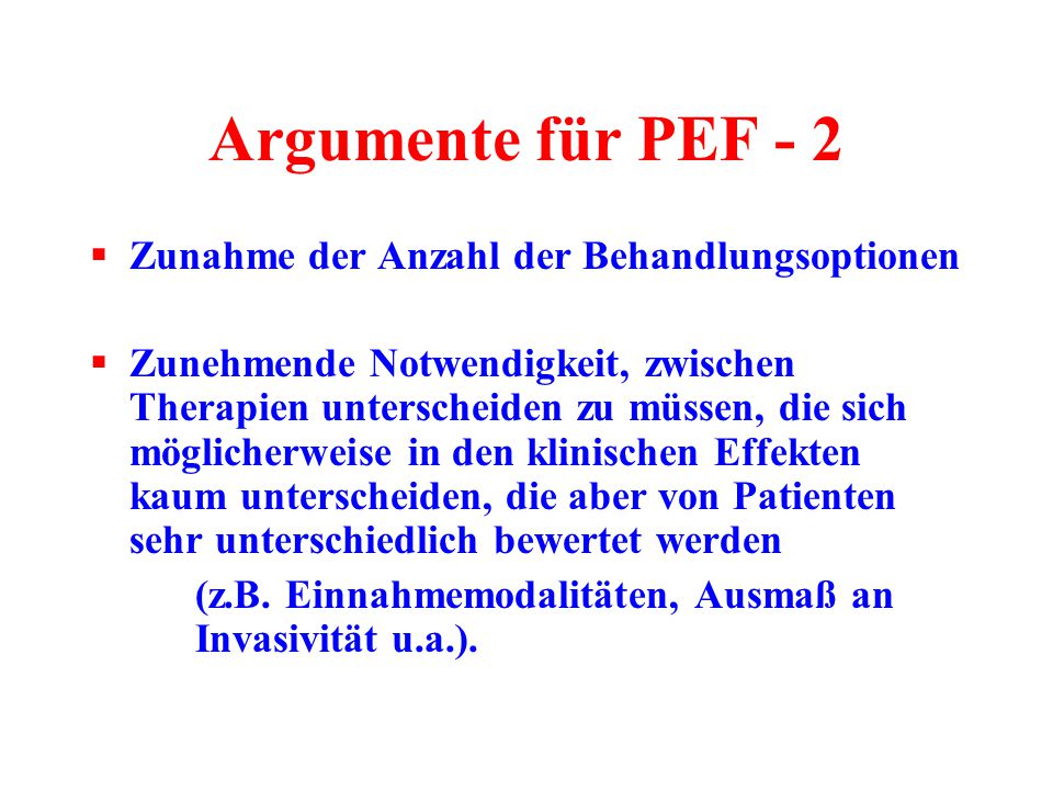 Argumente für PEF - 2 Zunahme der Anzahl der Behandlungsoptionen