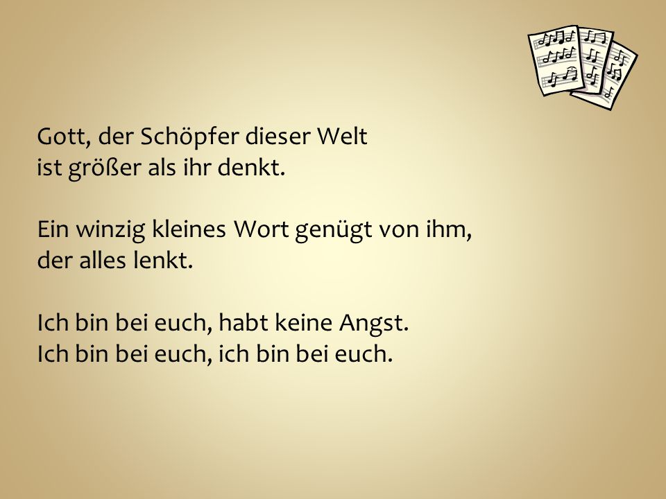 Gott, der Schöpfer dieser Welt ist größer als ihr denkt