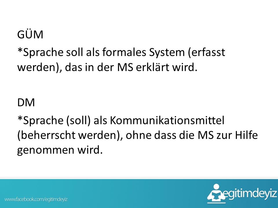 GÜM *Sprache soll als formales System (erfasst werden), das in der MS erklärt wird.