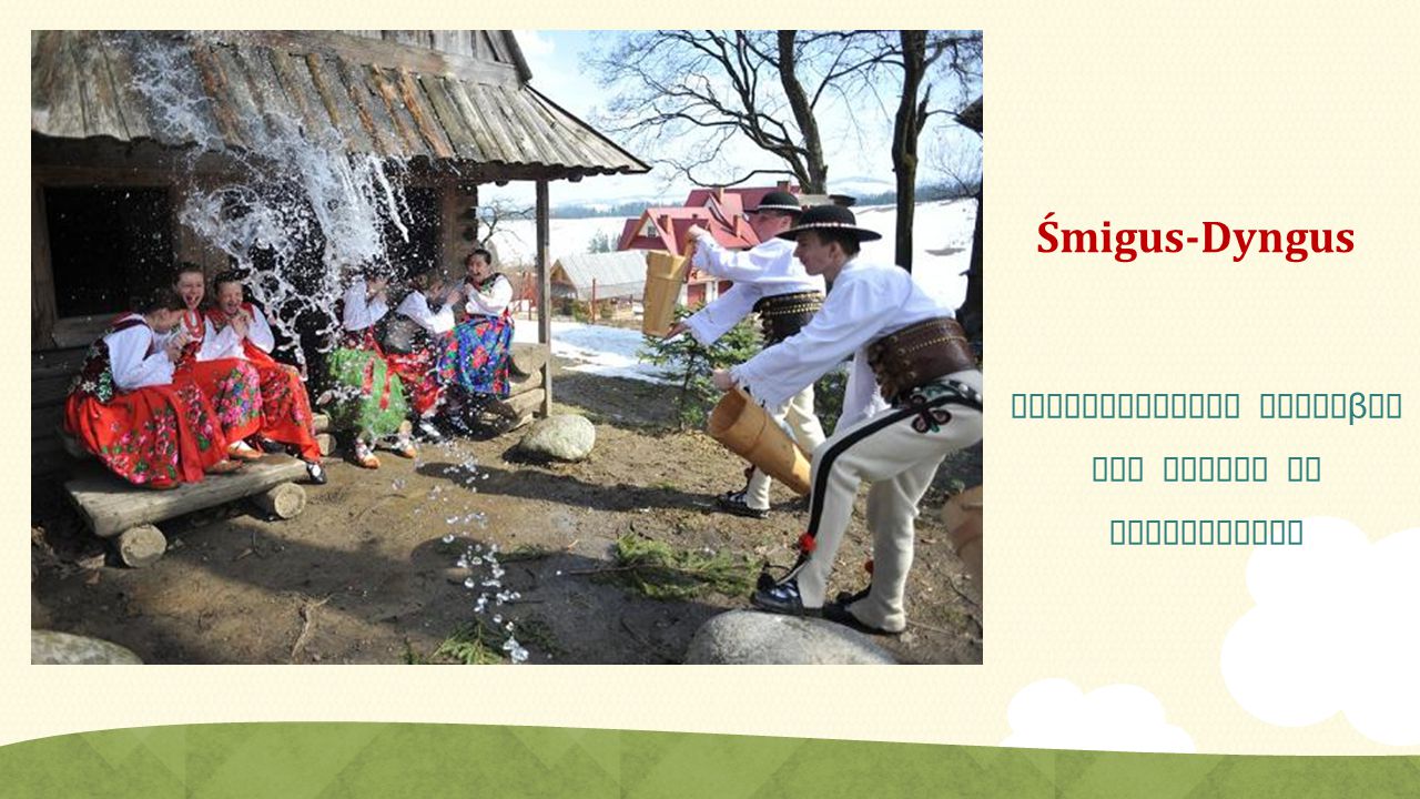 Gegenseitiges Begieβen mit Wasser am Ostermontag