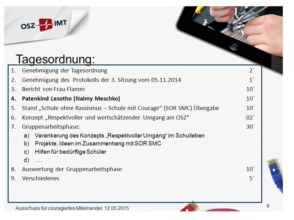 Tagesordnung: Genehmigung der Tagesordnung 2´
