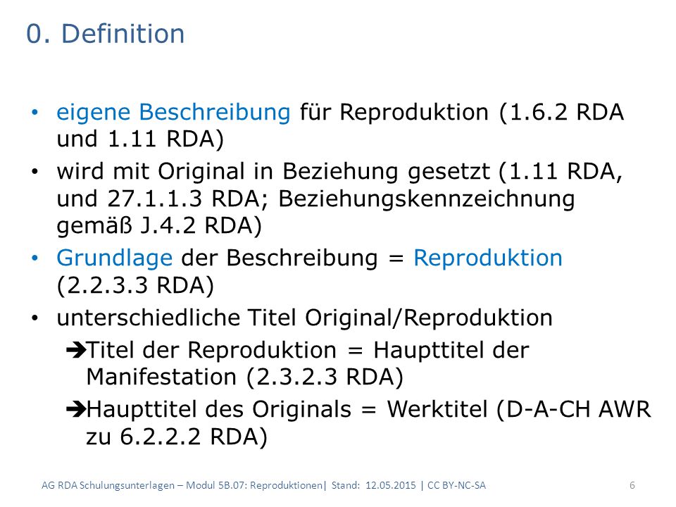 0. Definition eigene Beschreibung für Reproduktion (1.6.2 RDA und 1.11 RDA)