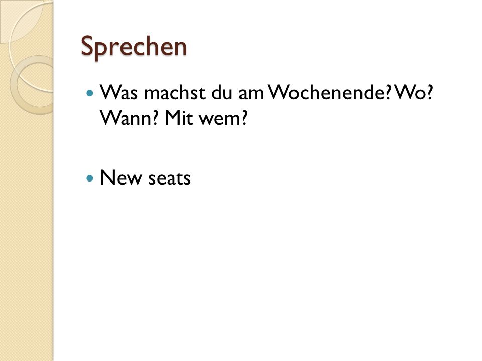 Sprechen Was machst du am Wochenende Wo Wann Mit wem New seats