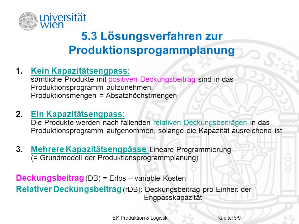 5.3 Lösungsverfahren zur Produktionsprogammplanung