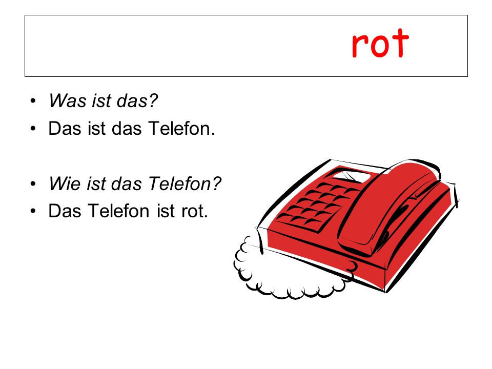 rot Was ist das Das ist das Telefon. Wie ist das Telefon