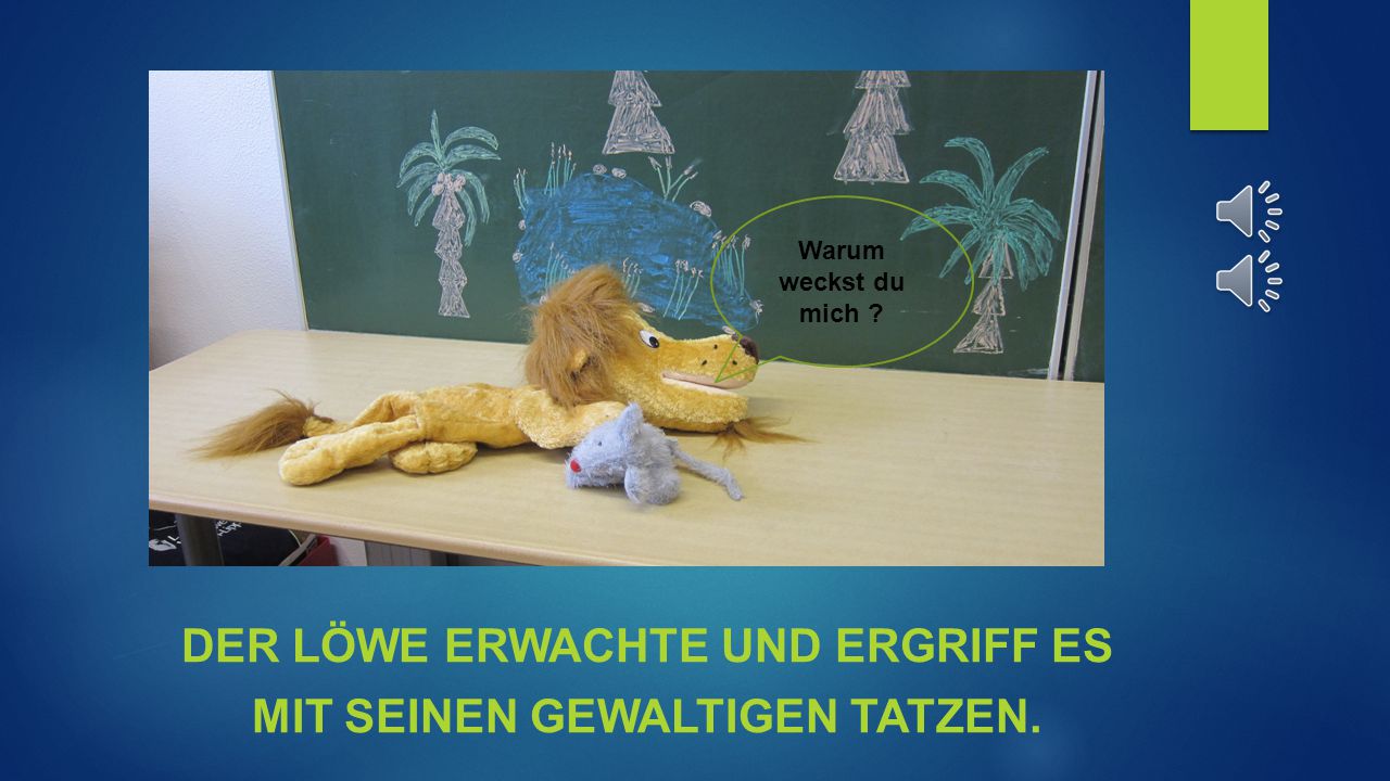 Der löwe erwachte und ergriff es mit seinen gewaltigen Tatzen.