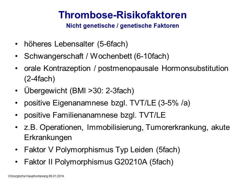 Thrombose-Risikofaktoren Nicht genetische / genetische Faktoren