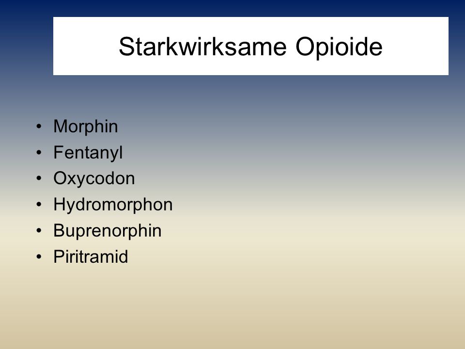 Starkwirksame Opioide
