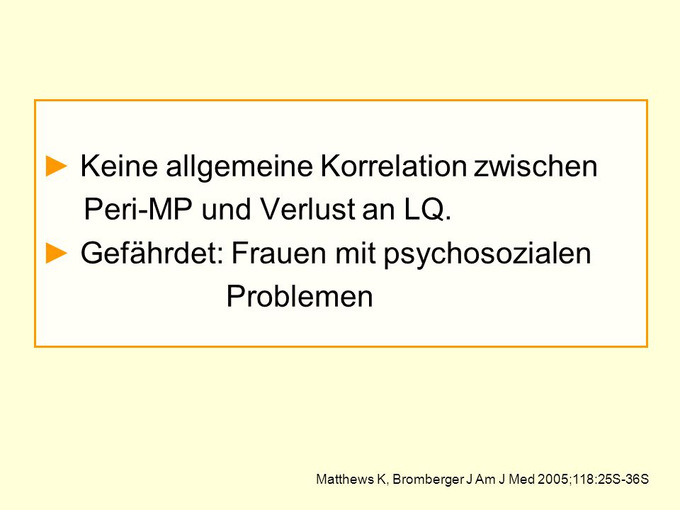 ► Keine allgemeine Korrelation zwischen Peri-MP und Verlust an LQ.