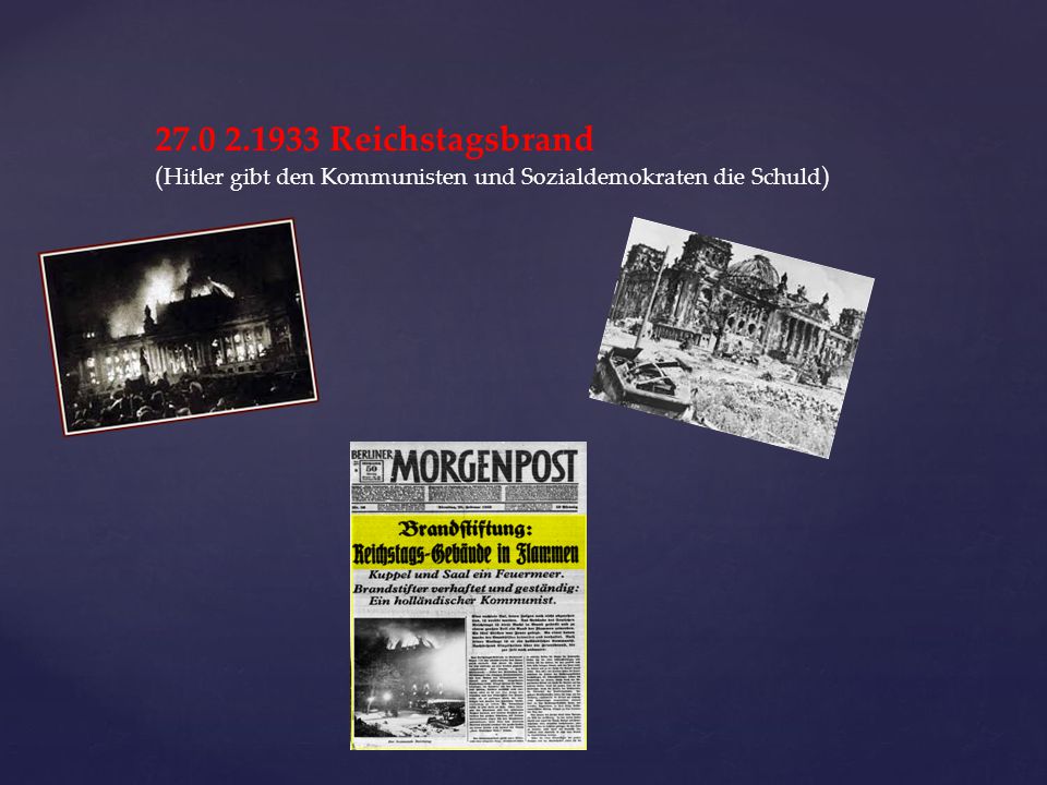 Reichstagsbrand (Hitler gibt den Kommunisten und Sozialdemokraten die Schuld)