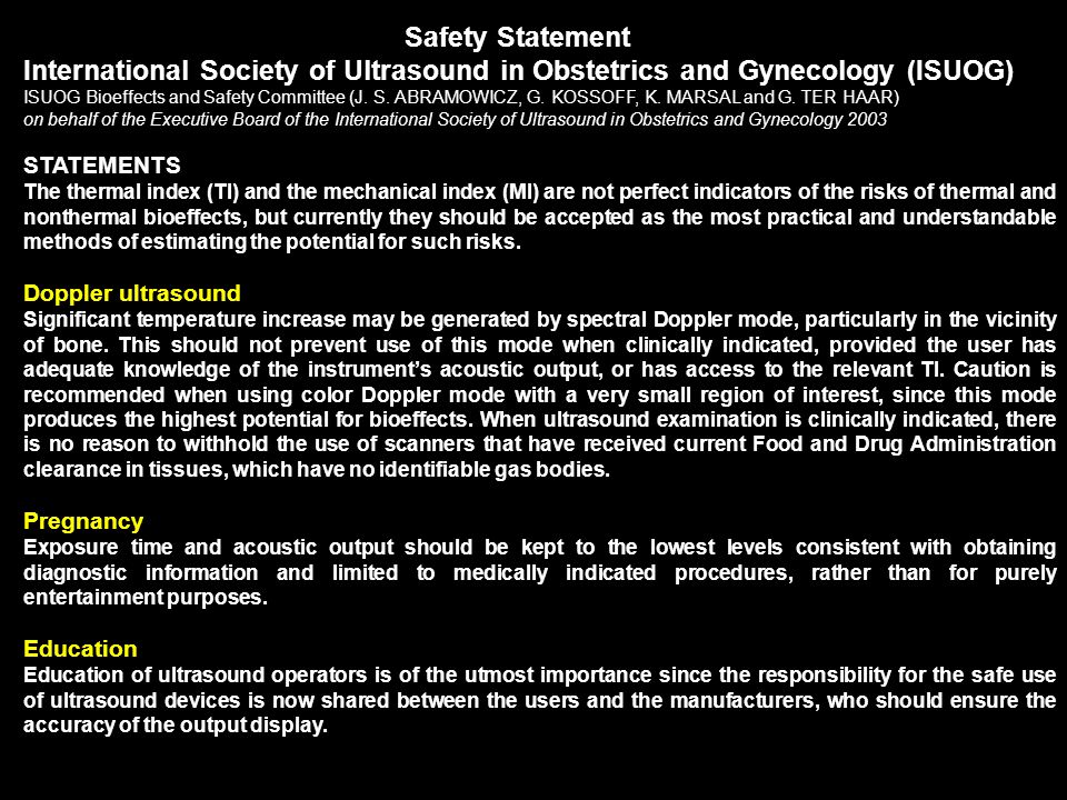 Safety Statement International Society of Ultrasound in Obstetrics and Gynecology (ISUOG)