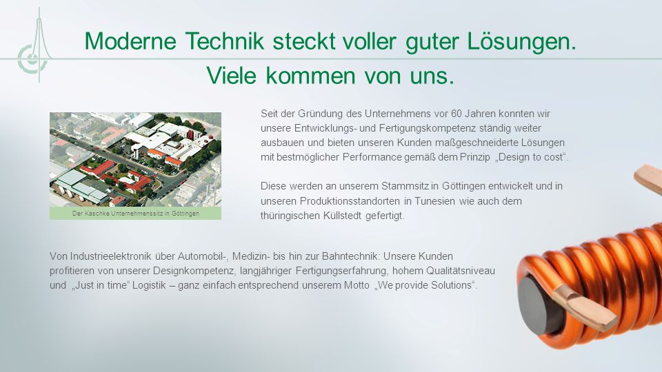 Moderne Technik steckt voller guter Lösungen. Viele kommen von uns.