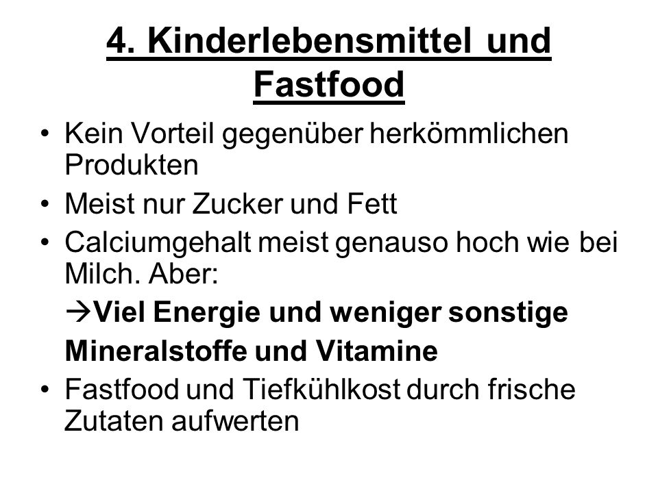 4. Kinderlebensmittel und Fastfood