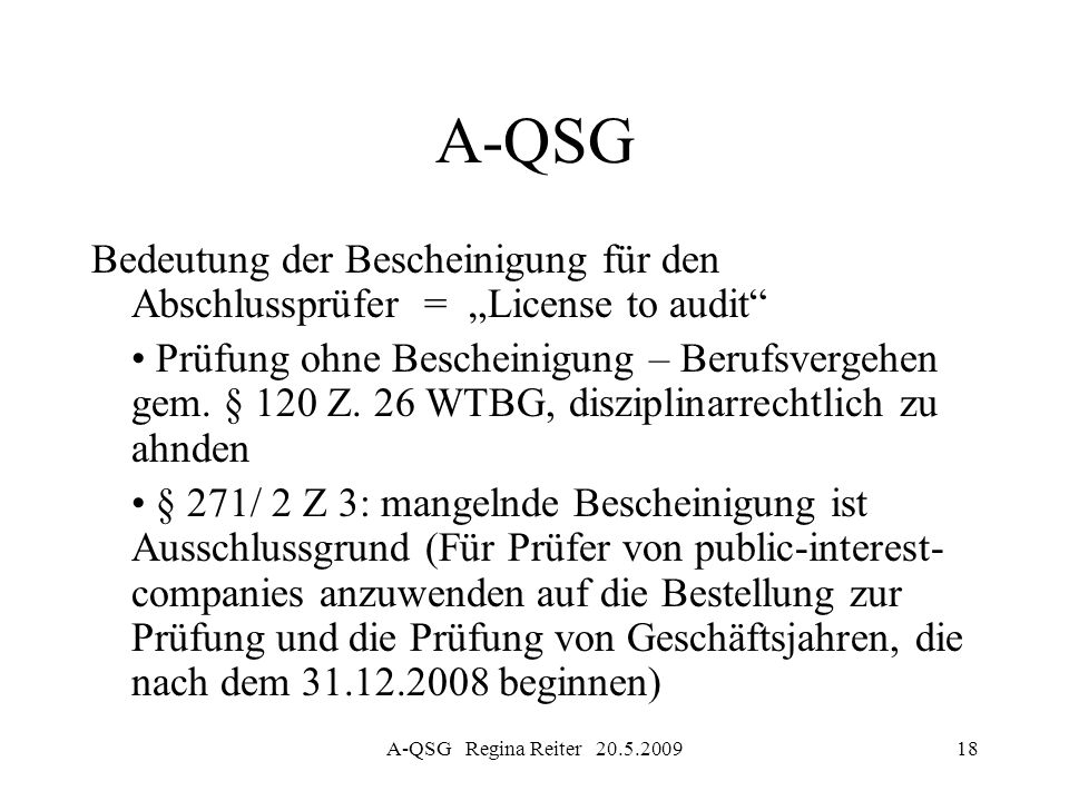 A-QSG Bedeutung der Bescheinigung für den Abschlussprüfer = „License to audit