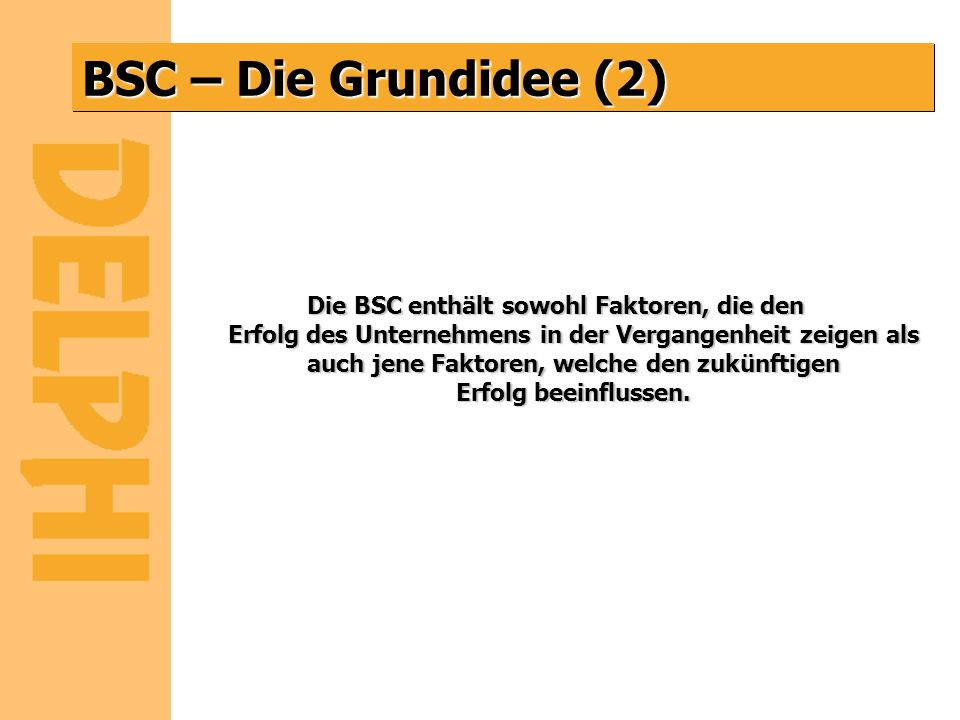 BSC – Die Grundidee (2)