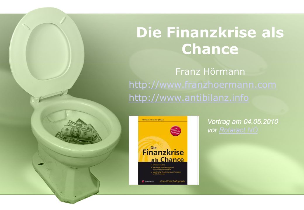 Die Finanzkrise als Chance