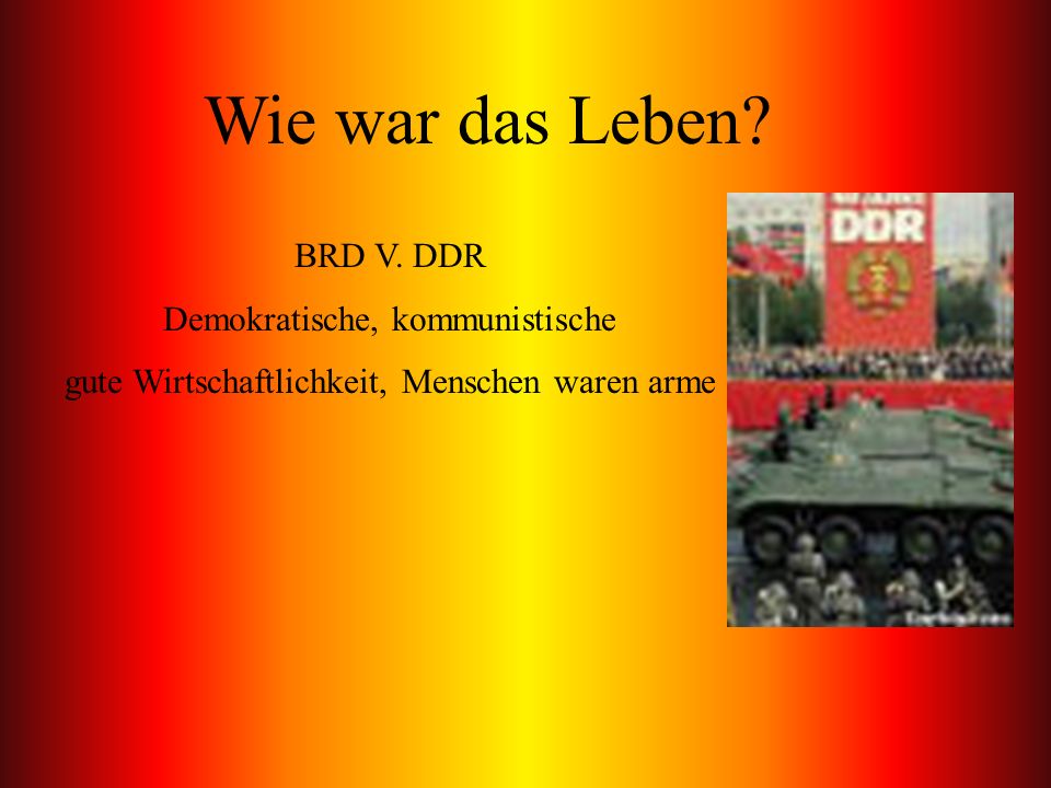 Wie war das Leben BRD V. DDR Demokratische, kommunistische