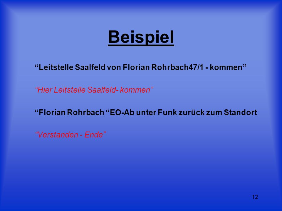 Beispiel Leitstelle Saalfeld von Florian Rohrbach47/1 - kommen