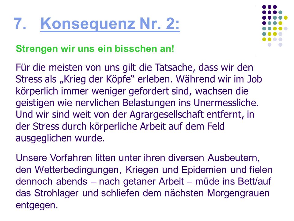 7. Konsequenz Nr. 2: Strengen wir uns ein bisschen an!