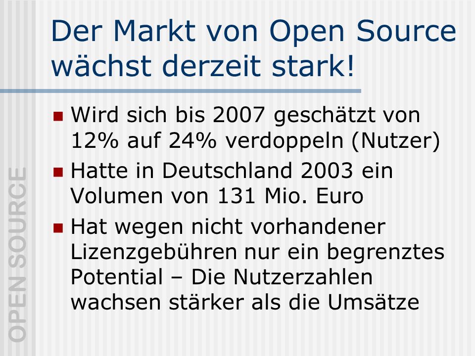 Der Markt von Open Source wächst derzeit stark!