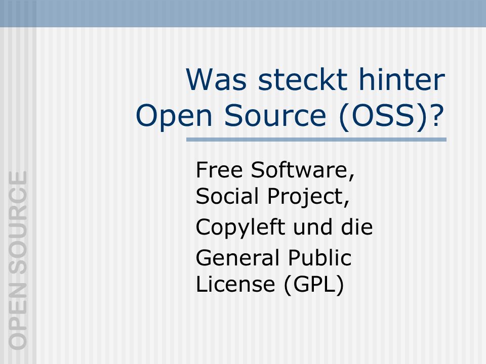 Was steckt hinter Open Source (OSS)