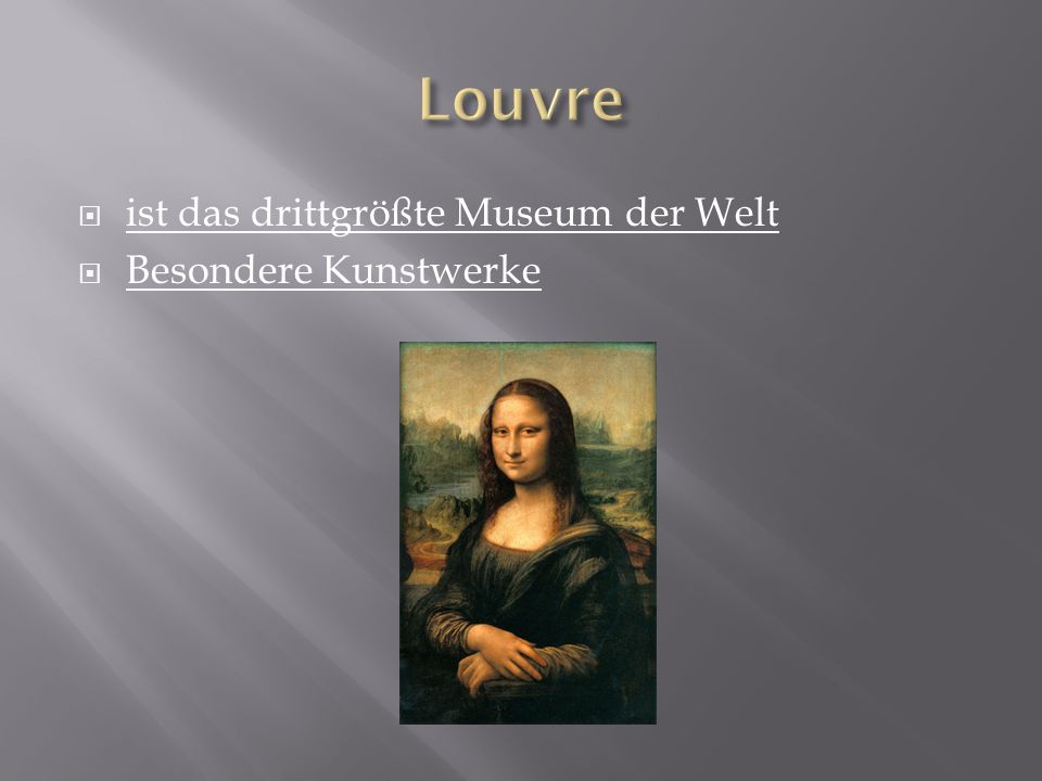 Louvre ist das drittgrößte Museum der Welt Besondere Kunstwerke