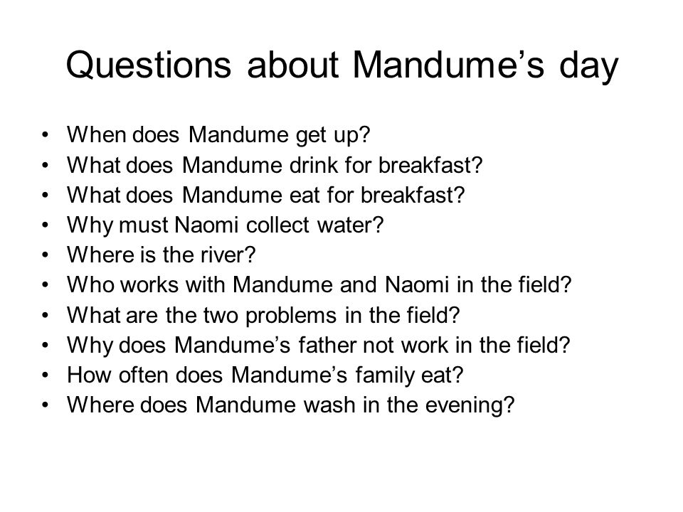 Questions about Mandume’s day