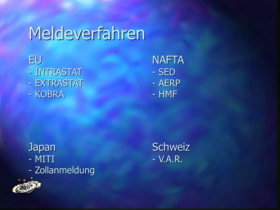 Meldeverfahren EU NAFTA Japan Schweiz - INTRASTAT - EXTRASTAT - KOBRA