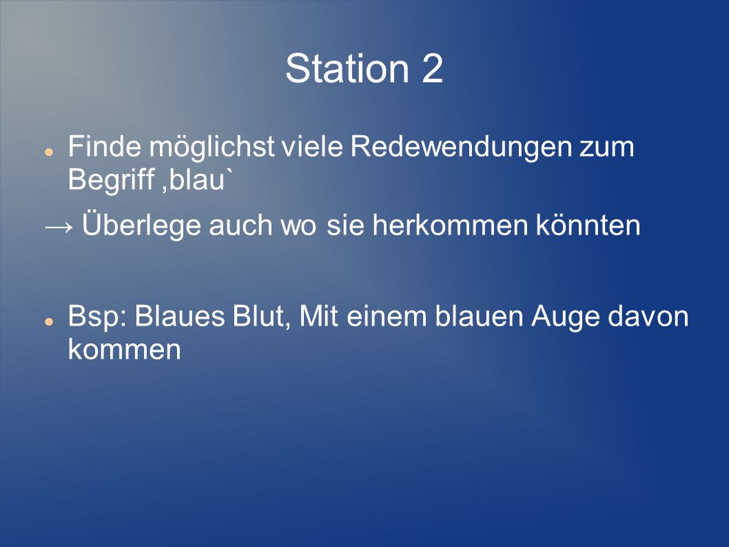 Station 2 Finde möglichst viele Redewendungen zum Begriff ,blau`