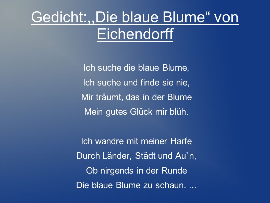 Gedicht:,,Die blaue Blume von Eichendorff
