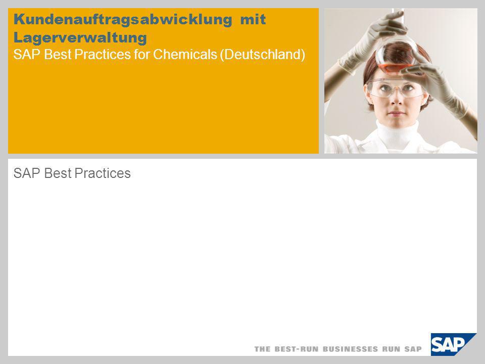 Kundenauftragsabwicklung mit Lagerverwaltung SAP Best Practices for Chemicals (Deutschland)