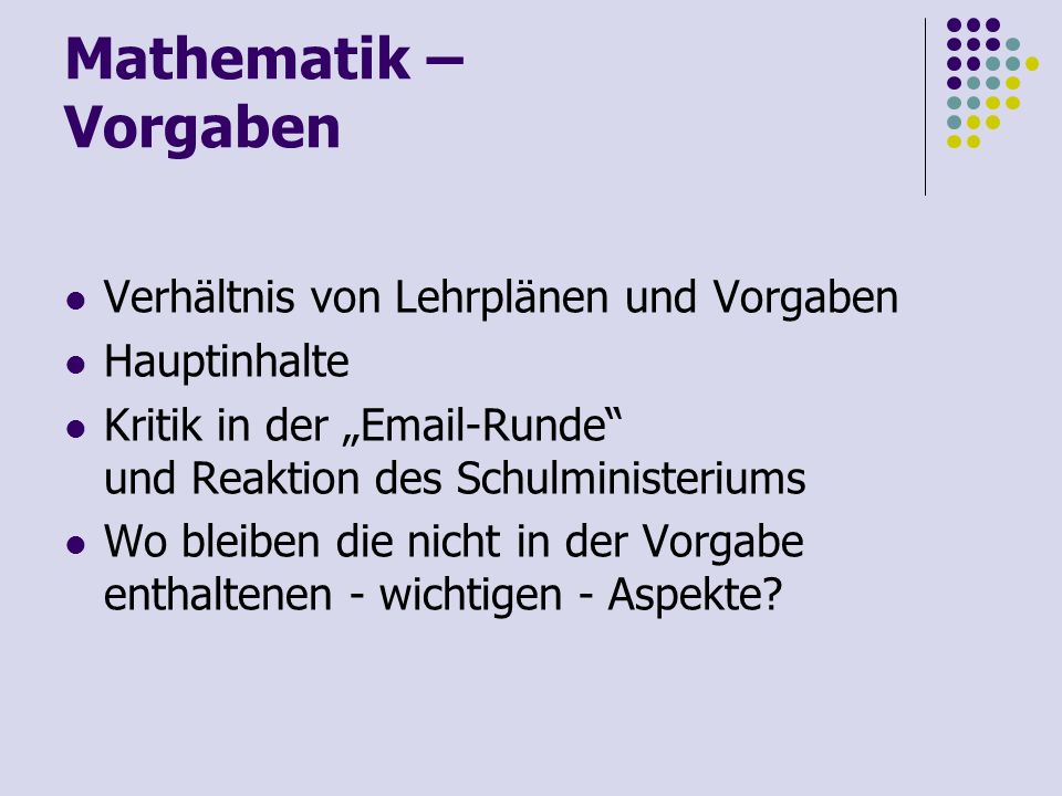 Mathematik – Vorgaben Verhältnis von Lehrplänen und Vorgaben