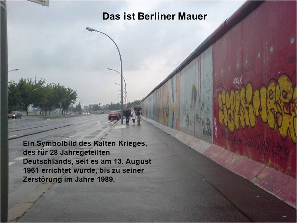 Das ist Berliner Mauer