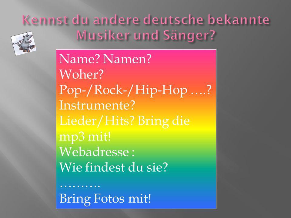 Kennst du andere deutsche bekannte Musiker und Sänger