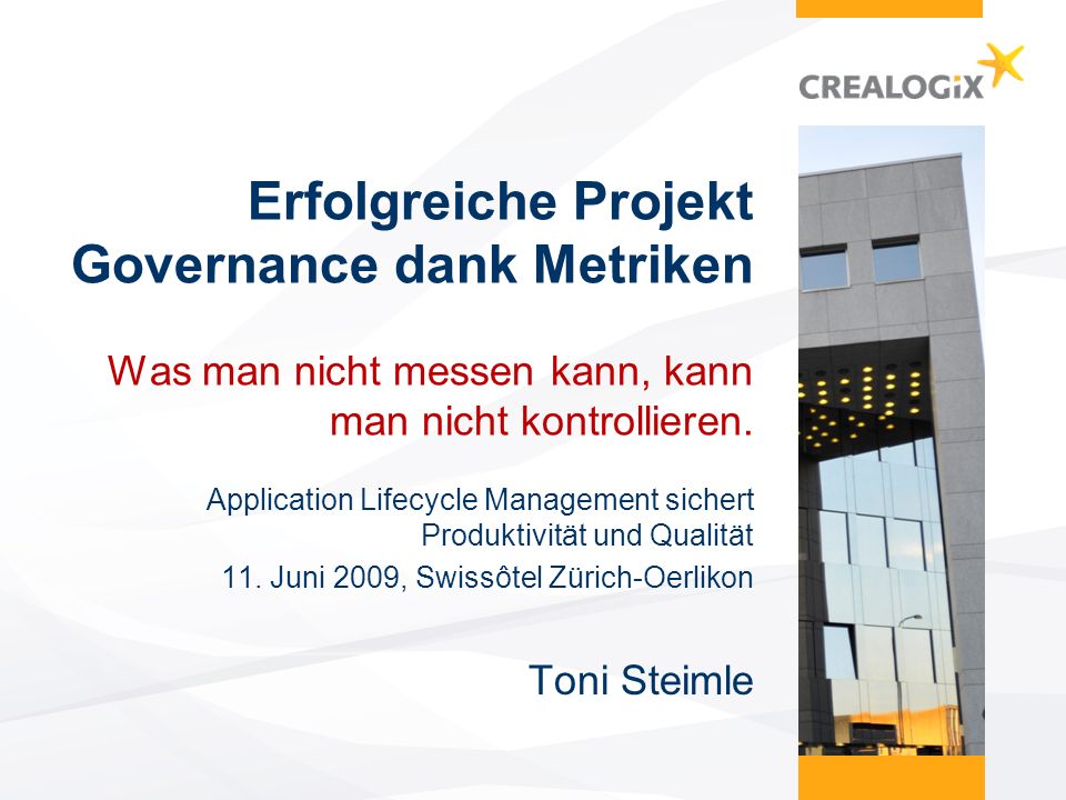 Erfolgreiche Projekt Governance dank Metriken Was man nicht messen kann, kann man nicht kontrollieren.
