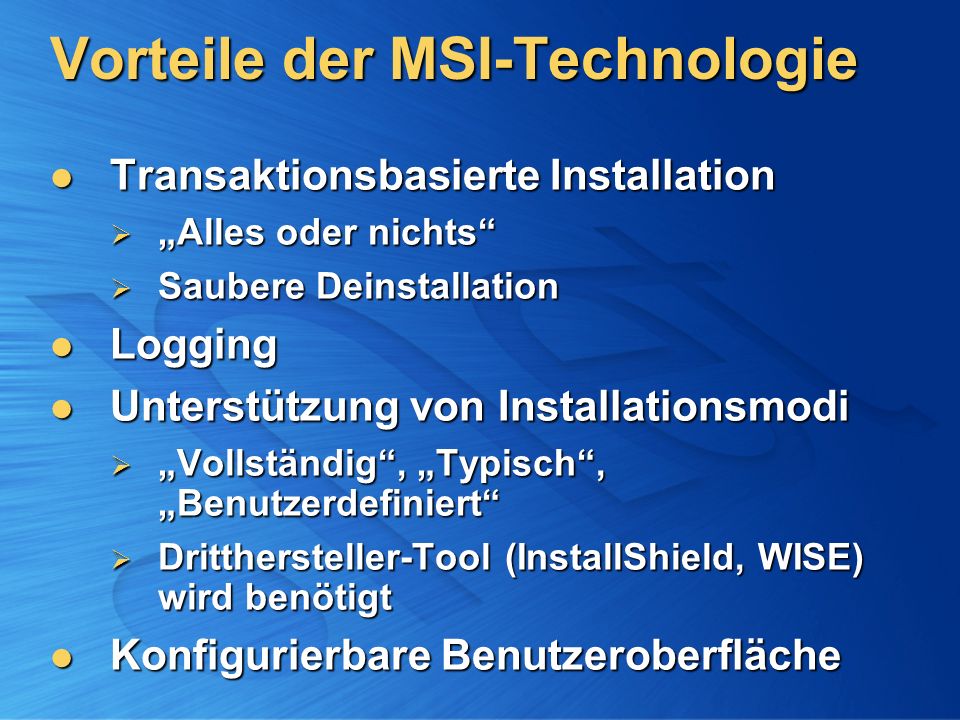 Vorteile der MSI-Technologie