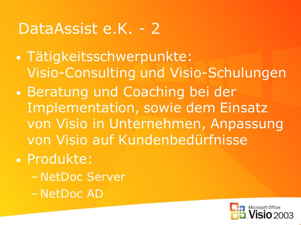 DataAssist e.K. - 2 Tätigkeitsschwerpunkte: Visio-Consulting und Visio-Schulungen.