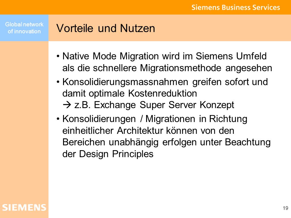 Vorteile und Nutzen Native Mode Migration wird im Siemens Umfeld als die schnellere Migrationsmethode angesehen.