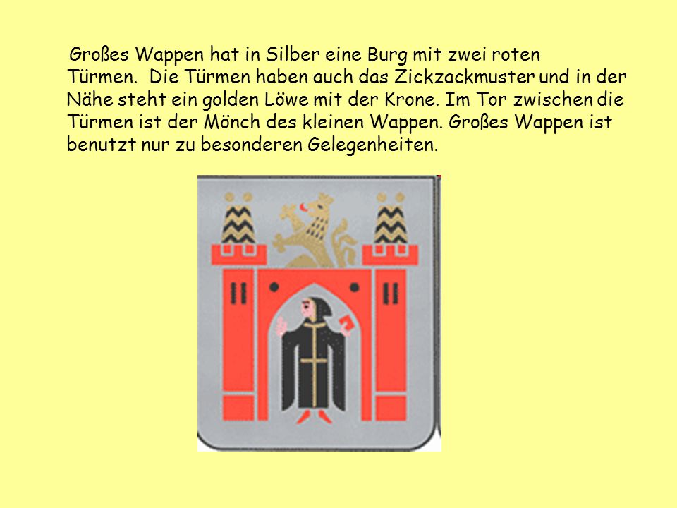 Großes Wappen hat in Silber eine Burg mit zwei roten Türmen