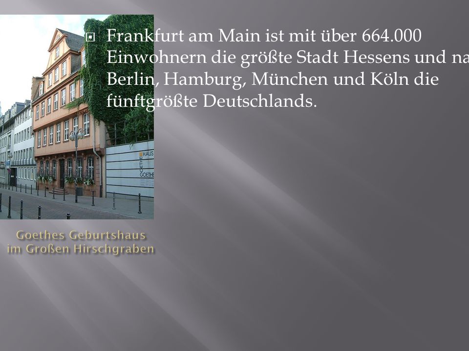 Goethes Geburtshaus im Großen Hirschgraben