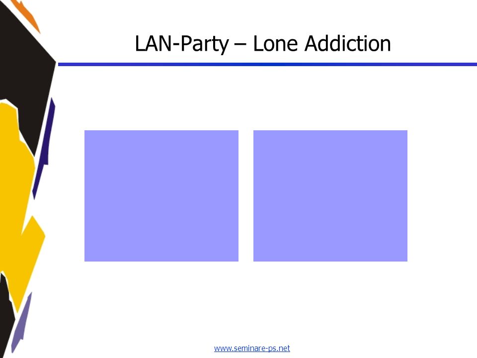 LAN-Party – Lone Addiction